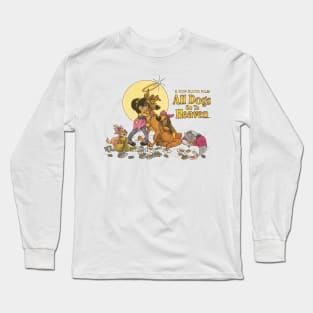 All Dogs Go To Heaven Long Sleeve T-Shirt